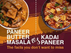 Paneer butter masala vs Kadai paneer The facts you don't want to miss