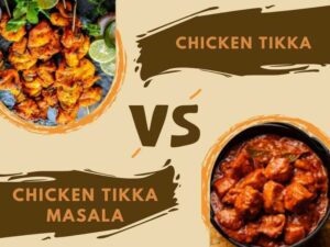 Chicken Tikka vs Chicken Tikka Masala1