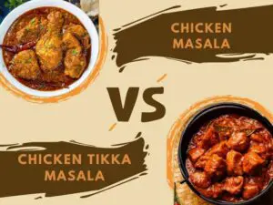 Chicken Masala vs Chicken Tikka Masala