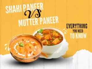 Shahi Paneer vs Mutter Paneer: Everything You Need to Know